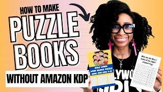 HOW TO CREATE & SELL PUZZLE BOOKS (WITHOUT USING AMAZON KDP) | Word Search Puzzle With Canva AI 2025