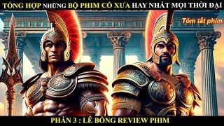 Tổng hợp các phim cổ xưa hay nhất mọi thời đại - Review phim Lê bống review