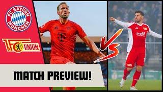 FC BAYERN MÜNCHEN VS FC UNION BERLIN BUNDESLIGA MATCH PREVIEW! @TheBayernView