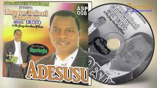 UKODO - ADESUSU [ALBUM] - LATEST BENIN MUSIC | EMP. RICHARD OKHOMINA