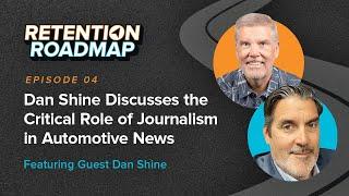 Dan Shine Discusses the Critical Role of Journalism in Automotive News