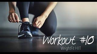 WrightFit HIIT - Workout #10 - Living Room Workout