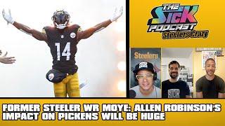 Former Steelers WR Moye: Allen Robinson's Impact On Pickens Will Be Huge - Steelers Talk #80