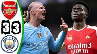 Arsenal vs Manchester City 3-3 - All Goals & Highlights - 2024