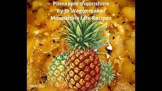 Pineapple moonshine