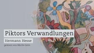 Piktors Verwandlung – Hermann Hesse