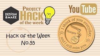 Design and Make Project Hack of the Week No 55 | Design & Make