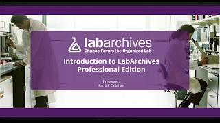 LabArchives: Introduction to Professional Edition