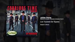 Julian Perez - Los Tucanes De Tijuana (Audio Oficial)