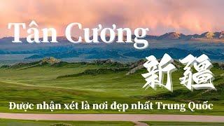 # TÂN CƯƠNG - TRUNG QUỐC. 新疆维吾尔自治区。