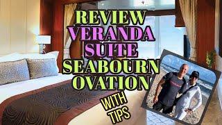 Seabourn Cruise Lines Ovation Veranda Suite: Full Tour, Review and Tips!