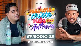 KEVIN MORALES "DJ KANE" - EPISODIO 8