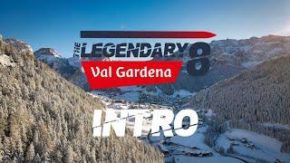 INTRO - The Legendary 8 - DOLOMITES Val Gardena