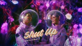 Shut Up - Harith Zazman (Official Music Video)