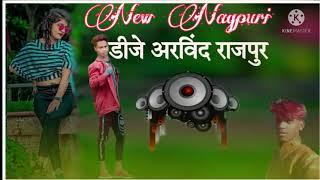 New Nagpuri DJ Arvind rajpur DJ remix song dj remix songs video nagpuri song remix song remix