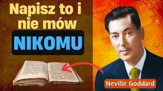 Napisz te 3 SŁOWA i NIE MÓW nikomu - Zamifestuje się SZYBKO | Neville Goddard - prawo założenia