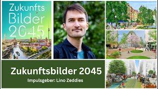 ZukunftsMacher VIPs: Zukunftsbilder 2045