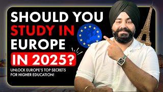 Why Indian Students Should Choose Europe for Higher Education in 2025  | Study in Europe Guide 2025