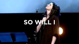 So Will I (100 Billion X) - Amanda Cook | Bethel Music