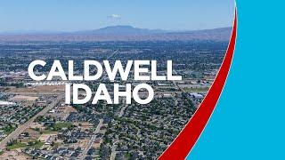 Welcome to Caldwell, Idaho