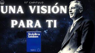 Una visión para ti  /11º Capitulo Libro Azul AA / #podcast