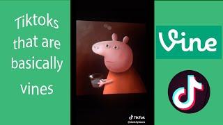Tiktoks that are basically vines