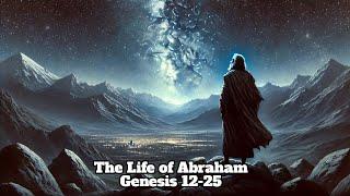 Jan 5 - The Life of Abraham - The Promises of God - Genesis 12:1-3