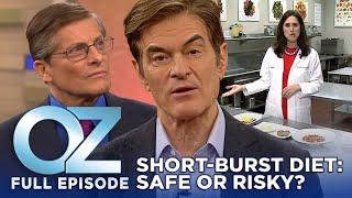 The Short-Burst Diet: Is 5 Days of Low-Calorie Fasting Safe? | Dr. Oz | S7 | Ep 20 | Full Episode