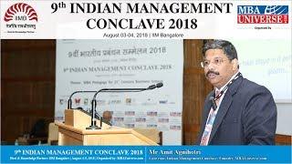 Mr Amit Agnihotri, Convenor, Indian Management Conclave; Founder, MBAUniverse.com