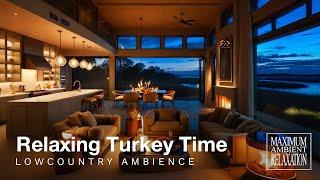 Cozy Thanksgiving Dinner  Ambience |  Modern Living Room & Salt Marsh Views at Dusk with Lo-Fi Jazz