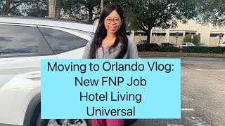 Moving to Orlando Vlog: New DNP, FNP-C Job and More!!