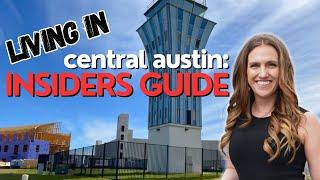 Living in Central Austin: An Insider's Guide 