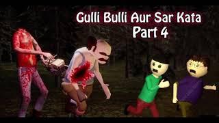 Gulli Bulli Aur Sar Kata Part 4 Horror Story Animated Hindi Make joke horror