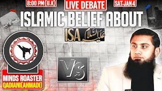 LIVE DEBATE | ISLAMIC BELIEF ABOUT ISA (A.S)