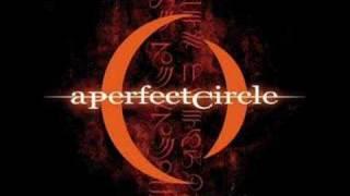 11. Over - A Perfect Circle