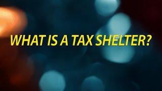 What is a Tax Shelter