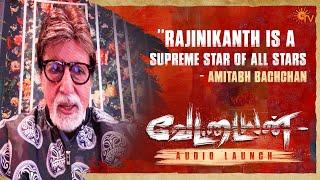 Amitabh Bachchan Speech | Vettaiyan Audio Launch - Best Moments | Rajinikanth | Anirudh | Sun TV