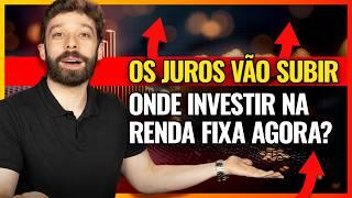 2025: MELHOR ANO DA RENDA FIXA - ONDE INVESTIR AGORA e COMO APROVEITAR ALTA DA SELIC