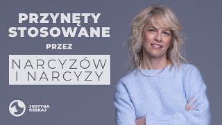 PRZYNĘTY STOSOWANE PRZEZ NARCYZÓW I NARCYZY