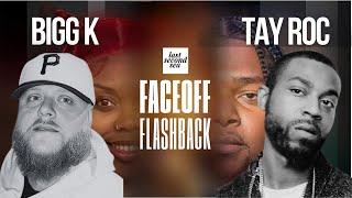 Tay Roc vs Bigg K | Faceoff Flashbacks