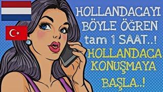 TAM 1 SAAT BOYUNCA HOLLANDACA ŌĞRENMEK İSTERMİSİN?