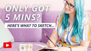 5 things to sketch in just 5 minutes