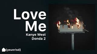 Kanye West - Love Me (Finished) | DONDA 2