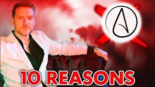 Top 10 Reasons I'm Not An Atheist - Jay Dyer