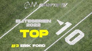 Top 10 Eliteserien 2022  -  #3 Erik Ford