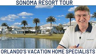 Sonoma Resort Tour Orlando. Visit Sonoma with Vacation Home Specialist Jerry Barker