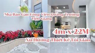 T558-BÁN NHÀ GẦN CÔNG VIÊN QUẢNG TRƯỜNG TIỀN GIANG-DT:4x22-HƯỚNG ĐÔNG-TCCQ, CÓ SẴN NỘI THẤT CƠ BẢN