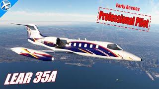 The Best Classic Business Jet | Lear 35A | Early Access | MSFS