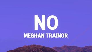 Meghan Trainor - No (Lyrics)