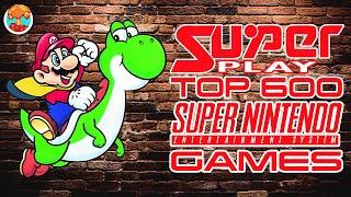 Super Play’s Top 600 Super NES Games of All Time (Full List)